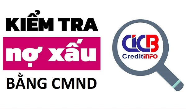 kiểm tra nợ xấu bằng CMND